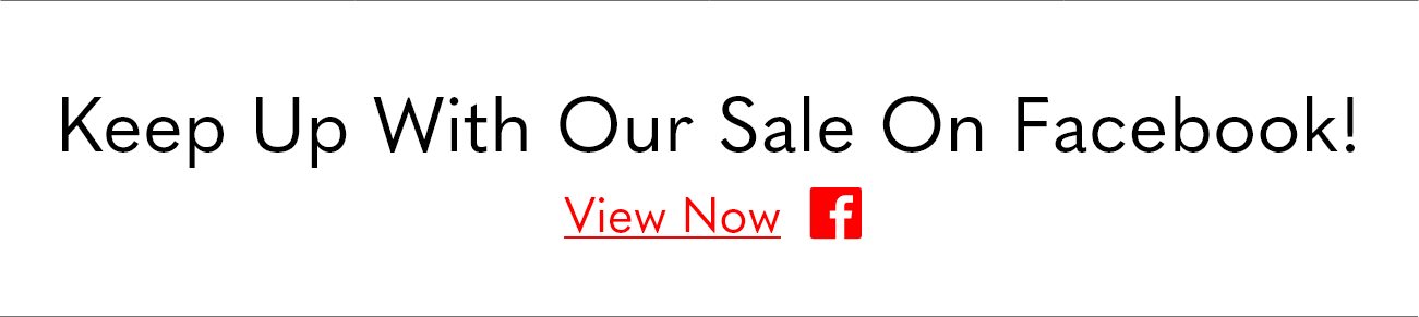 Keep Up With Our Sale On Facebook!